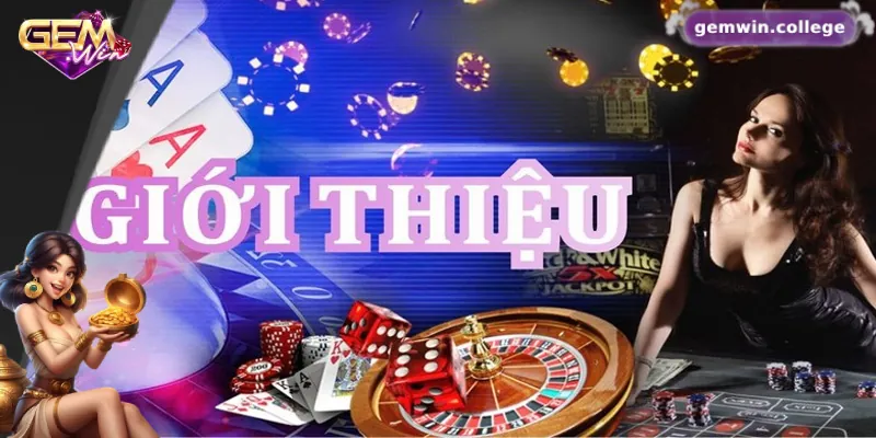 Gemwin - Link Vào Cổng Game Gem Win Chính Thức Tại Việt Nam 4 Bảng thông tin chi tiết về cổng game Gemwin