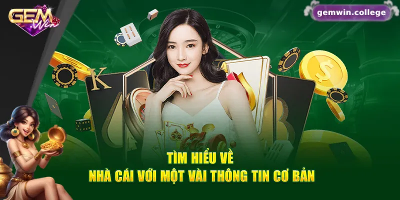 Gemwin - Link Vào Cổng Game Gem Win Chính Thức Tại Việt Nam 3 Giới thiệu chung về sân chơi Gemwin