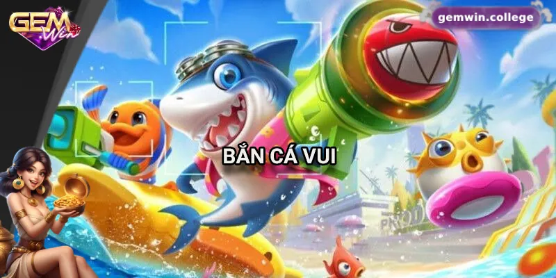 Tổng quan về game bắn cá vui trên Gemwin